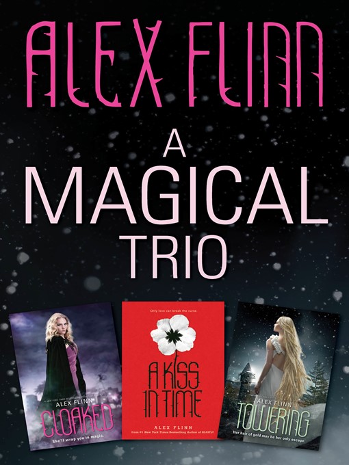 Title details for A Magical Trio by Alex Flinn - Wait list